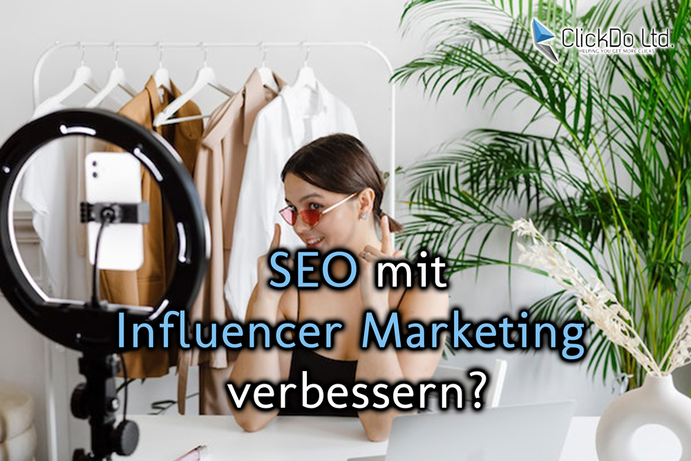 Wie kannst du deine SEO mit Influencer Marketing verbessern?