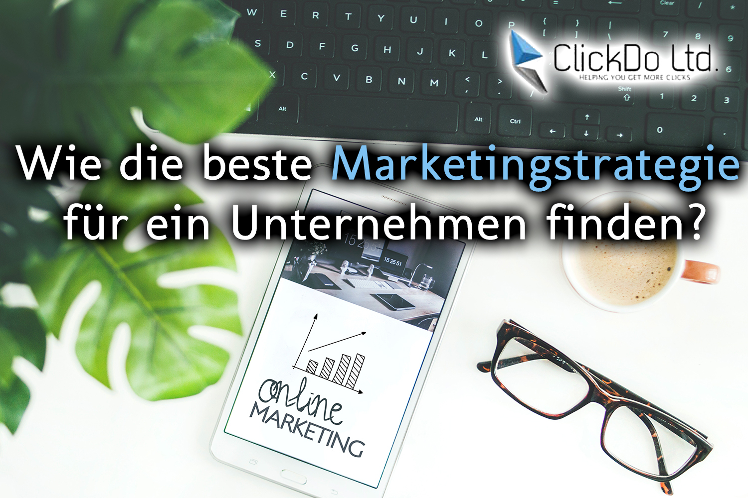 Wie-die-beste-Marketingstrategie-für-ein-Unternehmen-finden
